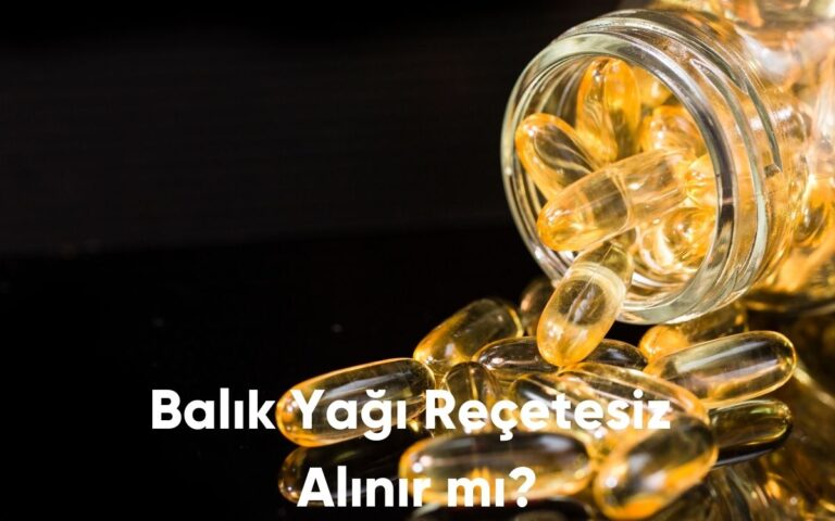 Balık Yağı Reçetesiz Alınır mı